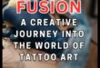 Ink Fusion: Traversing the Cultural Bridges of Body Artistry